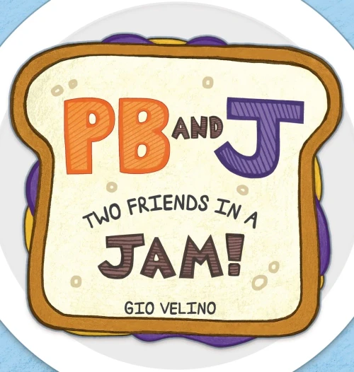 Pb And J: Two Friends In A Jam! - 9781735857800