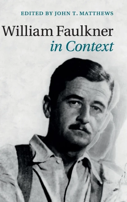 William Faulkner In Context (Literature In Context)