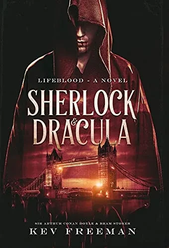 Sherlock And Dracula: Lifeblood - 9781736570951