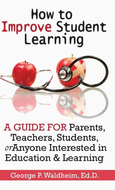 How To Improve Student Learning - 9781737365006