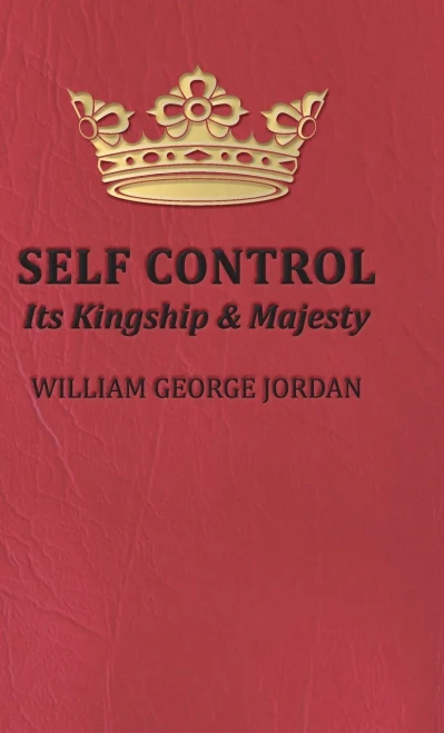 Self Control;Its Kingship And Majesty