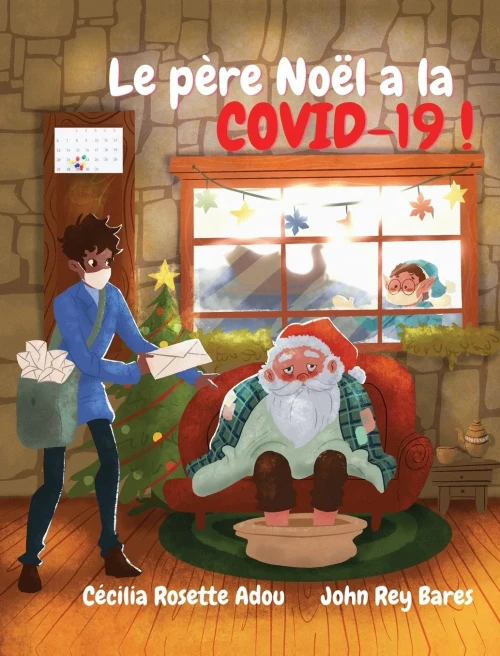 Le Pã¨Re Noã«L A La Covid-19 ! (French Edition)