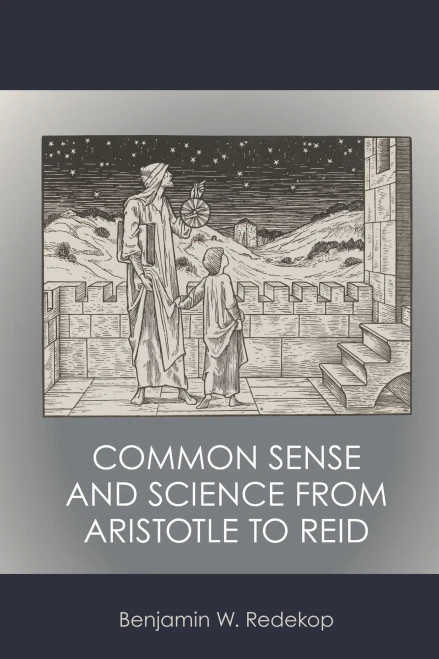 Common Sense And Science From Aristotle To Reid