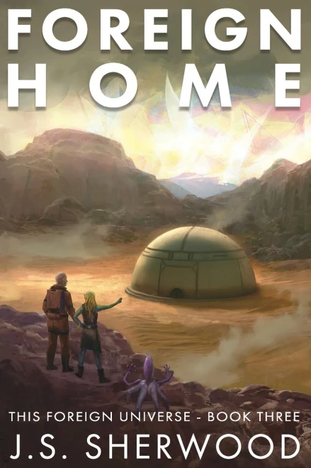 Foreign Home (This Foreign Universe)