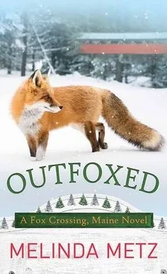 Outfoxed (Fox Crossing, Maine)