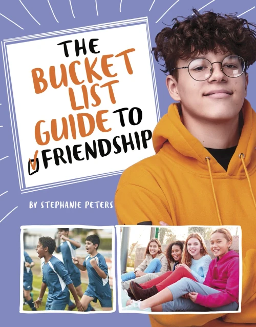 The Bucket List Guide To Friendship (The Bucket List Guide To Life)