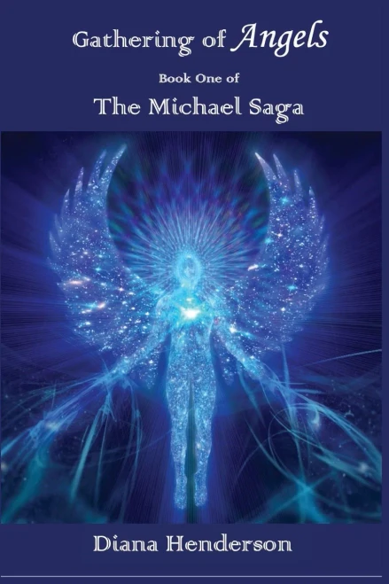Gathering Of Angels: Book 1 Of The Michael Saga