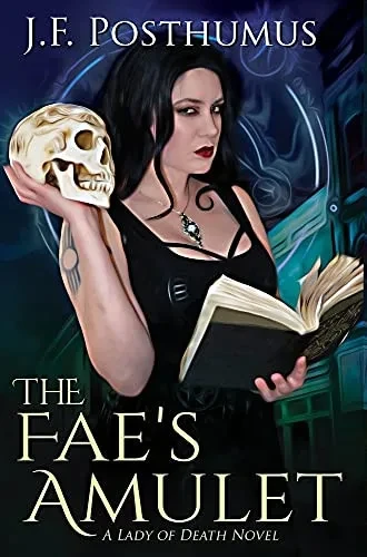The Fae'S Amulet: Book One Of The Lady Of Death