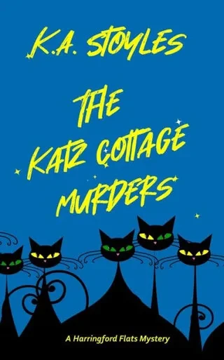 The Katz Cottage Murders (The Harringford Flats Mystery Series)