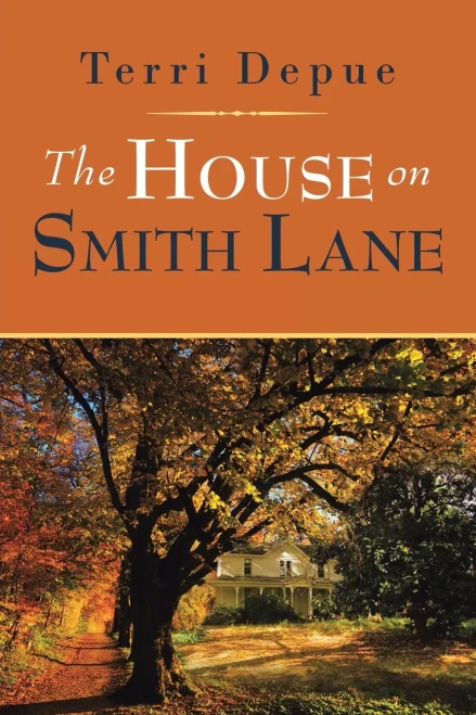 The House On Smith Lane: A Magnolia Creek Novel
