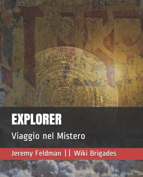 Explorer: Viaggio Nel Mistero (Italian Edition)