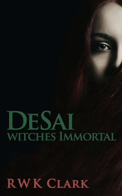 Witches Immortal: Desai Trilogy
