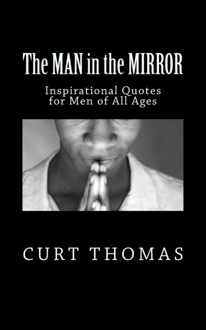 The Man In The Mirror: Inspirational Quotes For Men