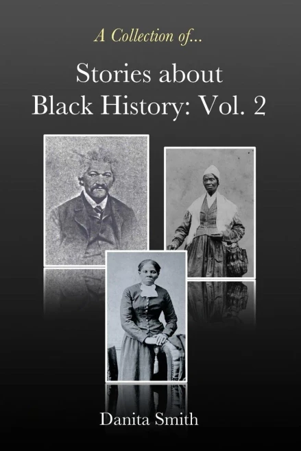 Stories About Black History: Vol. 2