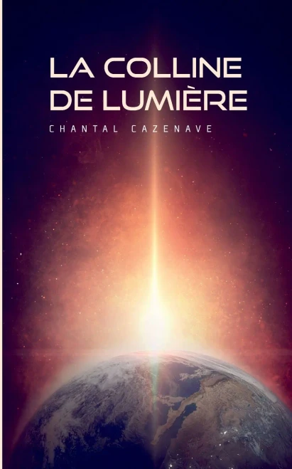 La Colline De Lumiã¨Re: L'ÃLu (French Edition)