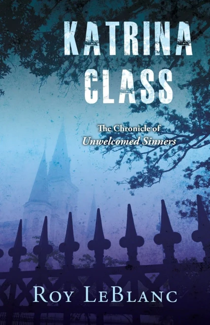 Katrina Class: The Chronicle Of Unwelcomed Sinners