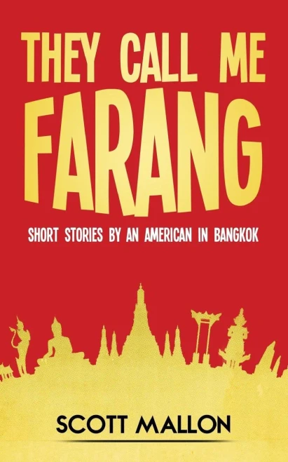 They Call Me Farang: Short Stories By An American In Bangkok