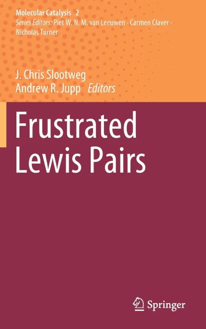 Frustrated Lewis Pairs (Molecular Catalysis, 2)