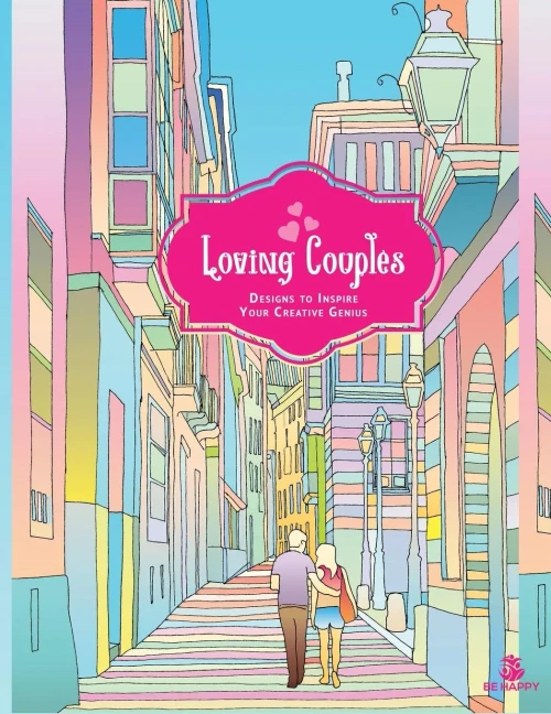 Loving Couples: Adult Coloring Book, Designs To Inspire Your Creative Genius