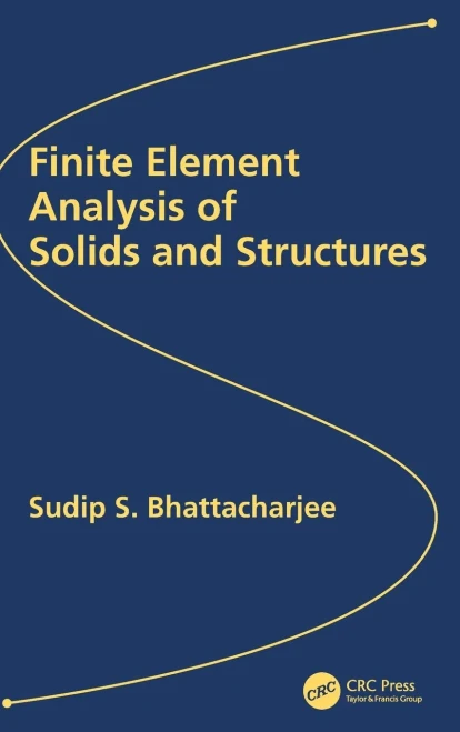 Finite Element Analysis Of Solids And Structures