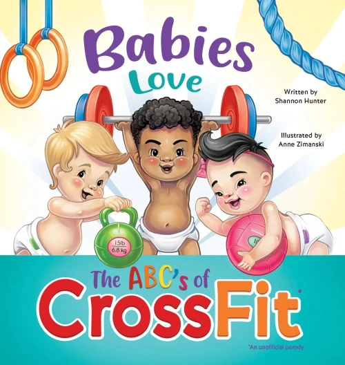 Babies Love The Abcs Of Crossfit - 9780578901244