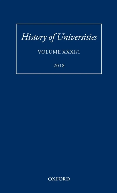 History Of Universities: Volume Xxxi / 1 (History Of Universities Series)