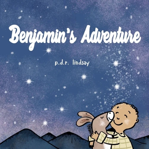 Benjamin'S Adventure: A Read Aloud Bedtime Story