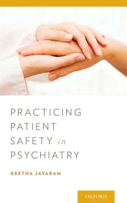[(Practicing Patient Safety In Psychiatry)] [Edited By Geetha Jayaram] Published On (June, 2015)