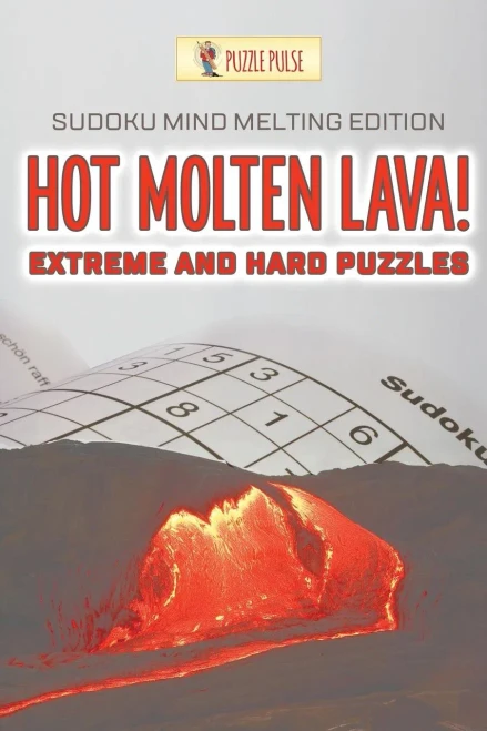 Hot Molten Lava! Extreme And Hard Puzzles : Sudoku Mind Melting Edition