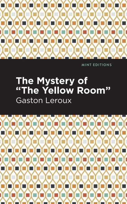The Mystery Of The "Yellow Room" (Mint Editions)