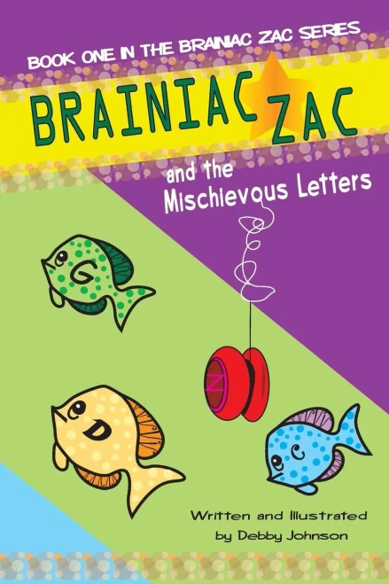 Brainiac Zac And The Mischievous Letters: Book One | Brainiac Zac Series (Volume 1)