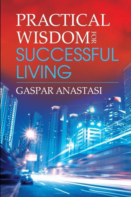 Practical Wisdom For Successful Living