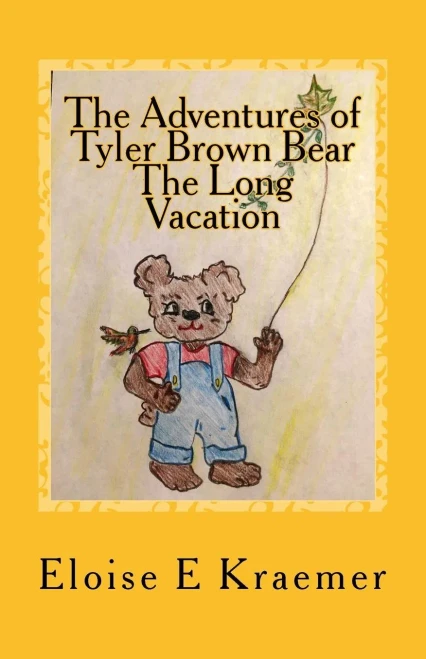 The Adventures Of Tyler Brown Bear: The Long Vacation