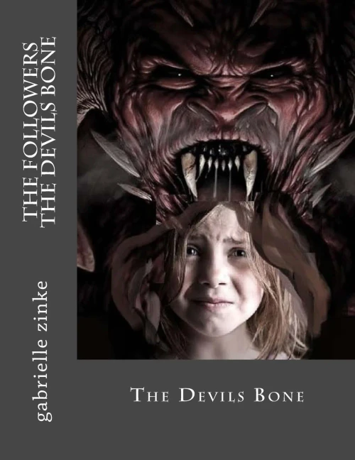 The Followers Part Two- The Devils Bone