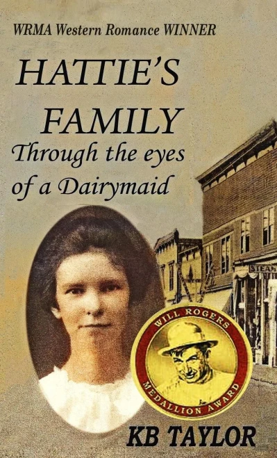 Hattie'S Family: Through The Eyes Of A Dairymaid