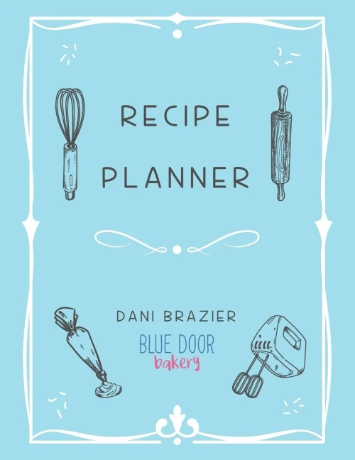 Recipe Planner: Blue Door Bakery - 9781913454517