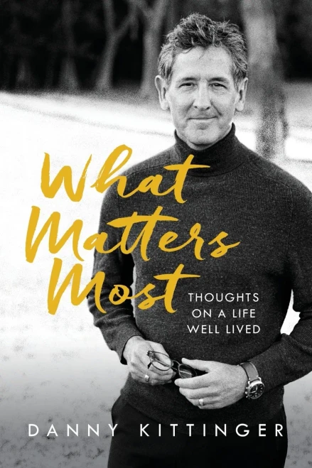 What Matters Most: Thoughts On A Life Well Lived