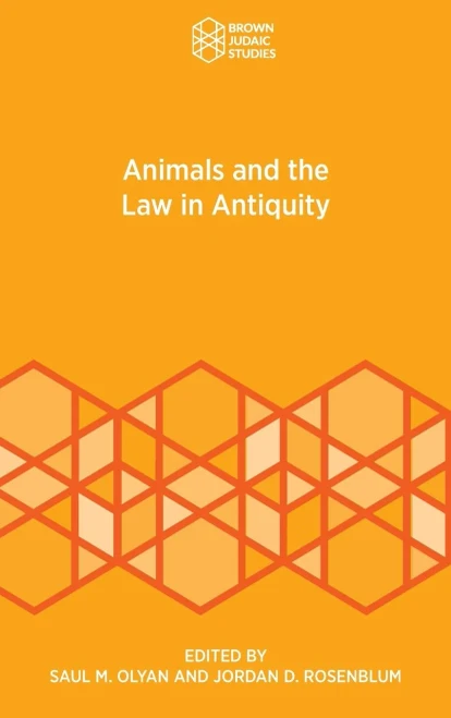 Animals And The Law In Antiquity - 9781951498832