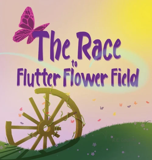 The Race To Flutter Flower Field - 9781955564014