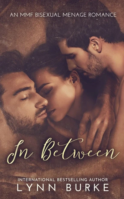 In Between: A Steamy Mmf Bisexual Menage Romance