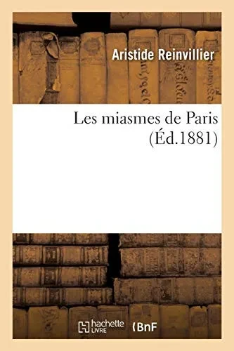 Les Miasmes De Paris (Sciences) (French Edition)