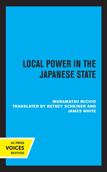Local Power In The Japanese State - 9780520361812