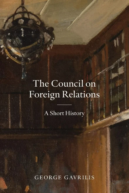 The Council On Foreign Relations: A Short History
