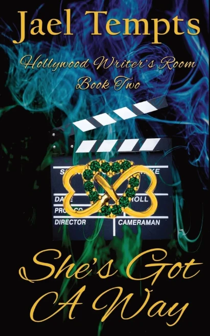 She'S Got A Way: Hollywood Writers' Room Book Two