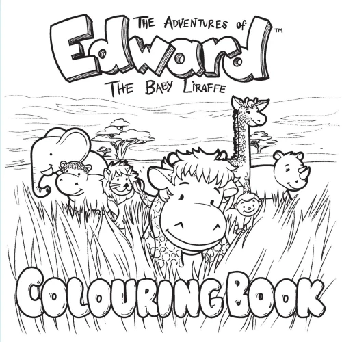 The Adventures Of Edward The Baby Liraffe: Africa