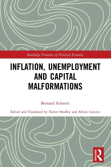 Inflation, Unemployment And Capital Malformations