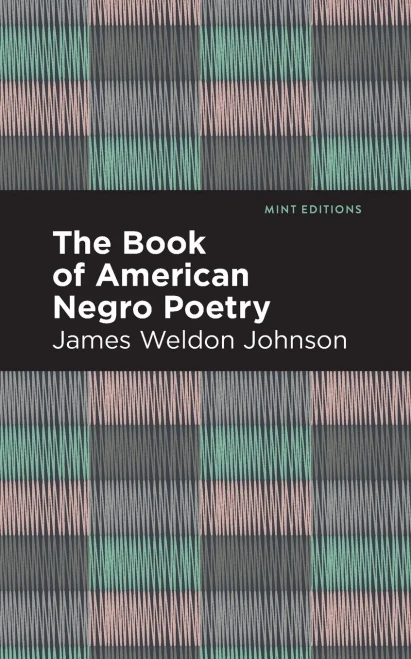The Book Of American Negro Poetry (Mint Editions)