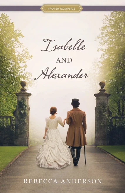 Isabelle And Alexander (Proper Romance Victorian)