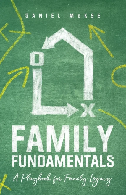 Family Fundamentals: A Playbook For Family Legacy