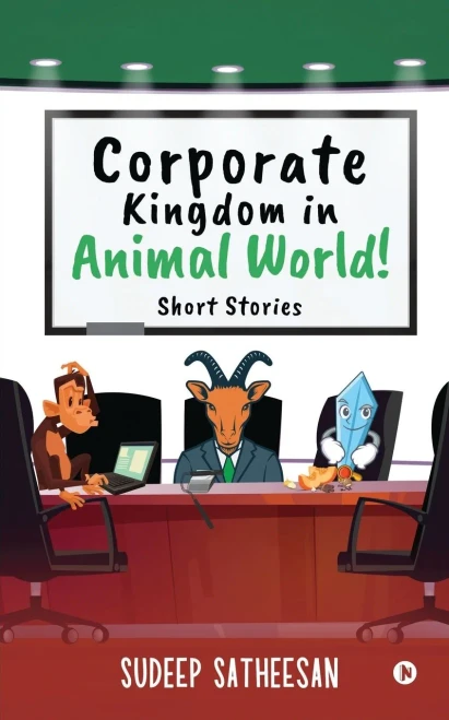 Corporate Kingdom In Animal World!: Short Stories